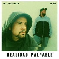 Realidad Palpable (feat. Can LaPalabra) - Single - Hamid