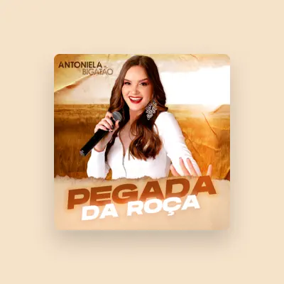 Listen to Antoniela Bigatão, watch music videos, read bio, see tour dates & more!