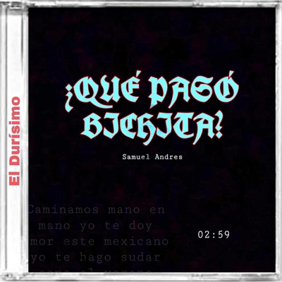 Qué Pasó Bichita - Single