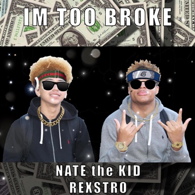 I'm Too Broke (feat. Rexstro) - Single