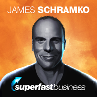 James Schramko SuperFast Business Online Business Coaching podcast
