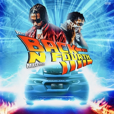 Back N' Fourth (feat. Milly Racks) - Single