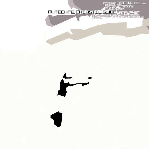 Chiastic Slide - Autechre