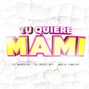 Tu Quiere Mami