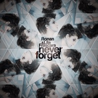 Never Forget - Single - Ronan & Lila Frascara