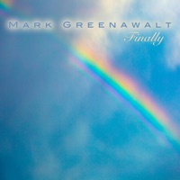 Finally - Single - Mark Greenawalt