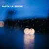 Paola Luna - Santa la Noche