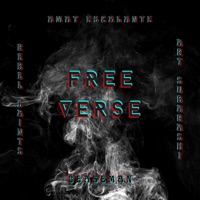 Free Verse (feat. Rebel Saints, Art Subarashi & Amat Escalante) - Single - Ceaseman