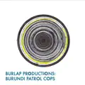 Burundi Patrol Cops