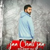 Jaa Chali Jaa - Single