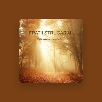 Listen to Fratii Strugariu, watch music videos, read bio, see tour dates & more!