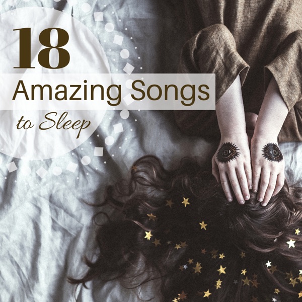 18 Amazing Songs to Sleep
