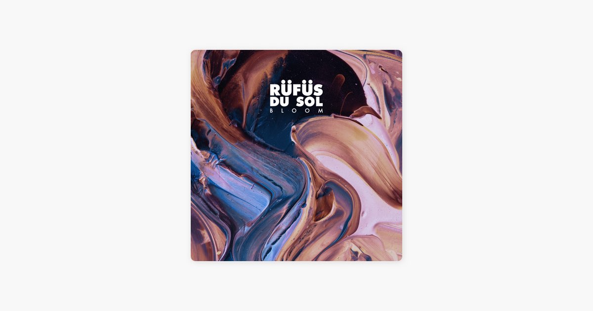 ‎Bloom - Album by RÜFÜS DU SOL - Apple Music
