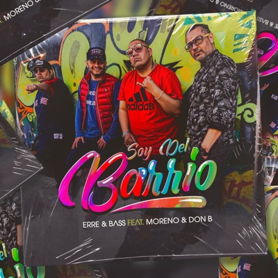 Soy Del Barrio (feat. Moreno & Don B) - Single