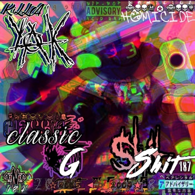 Classic G Shit (2005-2008)