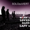 Wann's loved dann laft's - Single