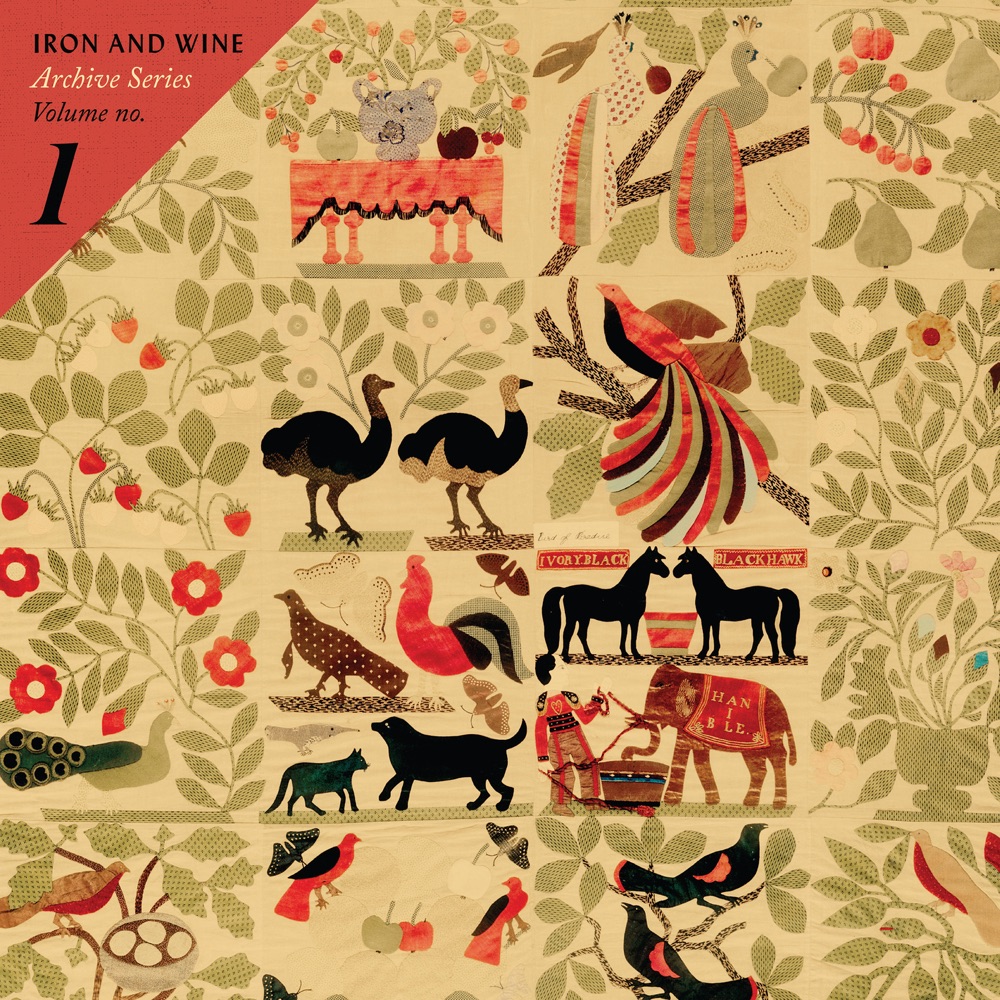 Iron & Wine – Archive Series Vol. 1