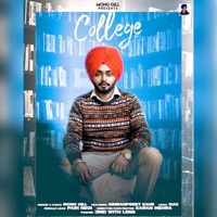 College (feat. Simranpreet Kaur) - Single - Monu Gill