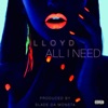 All I Need TikTok by Lloyd OG iTunes Track 1