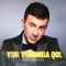 Yor yonimda qol - Botir Qodirov lyrics