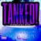 TANKED! (feat. Zues Blue) - The Opposite of Sad lyrics