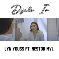 Déjalo Ir (feat. Neztor Mvl) - Single - Lyn Youss