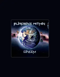 Listen to Burdens Within, watch music videos, read bio, see tour dates & more!