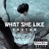 What She Like - Single