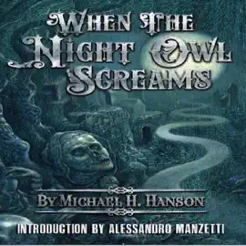 When the Night Owl Screams (Unabridged)