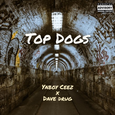 Top Dogs (feat. Dave Drug) - Single