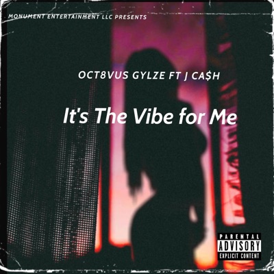 It's the Vibe For Me (feat. J Cash) - Single
