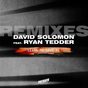 Learn To Love Me (feat. Ryan Tedder) [Morgan Page Remix]
