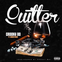 Quitter (feat. Cocoa Renae) - Single - Crooky Bo Jo