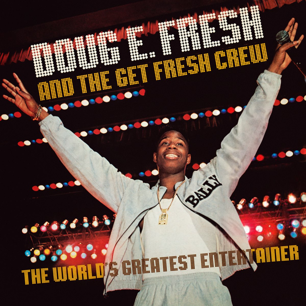‎The World's Greatest Entertainer Album by Doug E. Fresh & Doug E