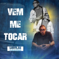 Vem Me Tocar - Single - Douglas Albuquerque