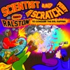 Scientist & Scratch Meet Ral Ston To Conquer the Evil Duppies - EP