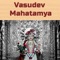 Vasudev Mahatmya Verse 16 - Shree Swaminarayan Mandir Kalupur lyrics