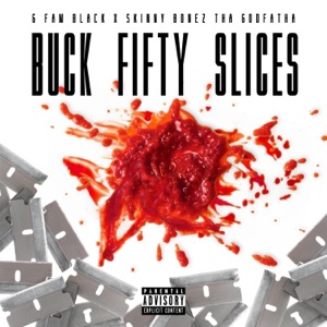 Buck Fifty Slices - EP