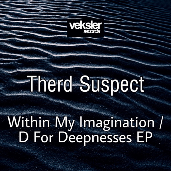 Within My Imagination / D for Deepnesses - Single