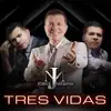 Stream & download Tres Vidas