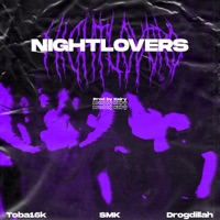 Nightlovers (feat. Toba16k & $mK) - Single - Drogdillah