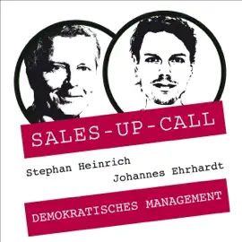 Demokratisches Management: Sales-up-Call