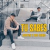 Tu Sabes - Single