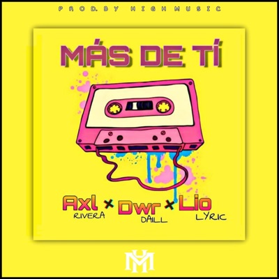 Mas de tí (feat. Lío Lyric & Axl Rivera) - Single