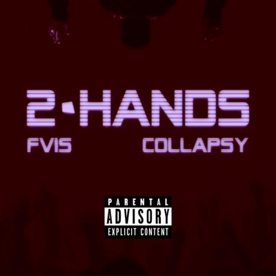 2 HANDS (feat. Collapsy) - Single