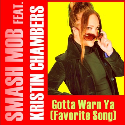 Gotta Warn Ya (Favorite Song) [feat. Kristin Chambers] - Single