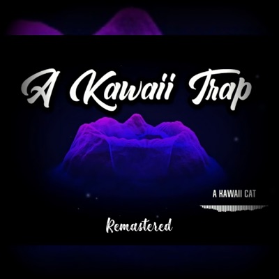 A Kawaii Trap (Remasterizado) - Single