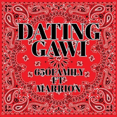Dating Gawi (feat. Marrion, Joe Henny & Trina650) - Single