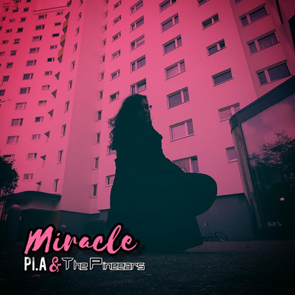 Miracle (feat. The Pineears)