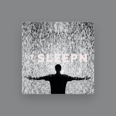 Listen to SLEEPN, watch music videos, read bio, see tour dates & more!